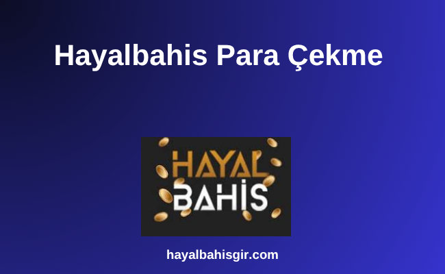 Hayalbahis Para Çekme