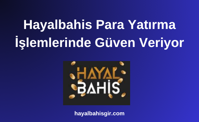 Hayalbahis Para Yatırma